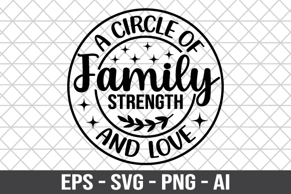 A Circle of Family Strength and Love SVG
