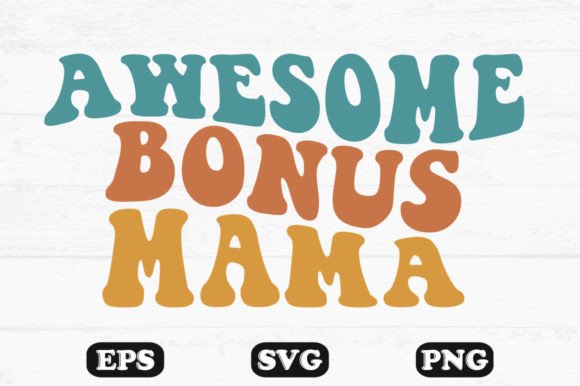 Awesome Bonus Mama Wavy Retro Svg File