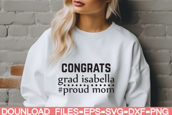 Congrats Grad Isabella proud Mom