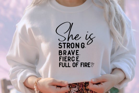 She is Strong, Brave Fierce Svg: A Designer's Honest Review
