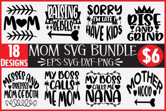 The 18 Mom Svg Bundle: A Designer's Evaluation